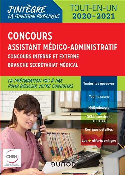 Concours assistant médico-administratif : concours interne et externe, branche secrétariat médical : tout-en-un 2020-2021