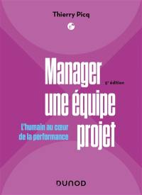 Manager une équipe projet : l'humain au coeur de la performance
