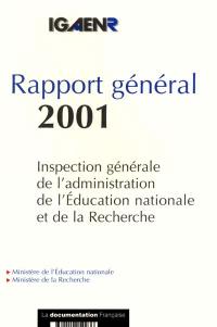 Rapport général 2001 : Inspection générale de l'administration de l'éducation nationale et de la recherche : novembre 2001