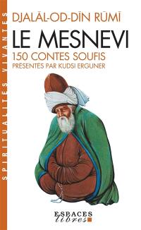 Le Mesnevi : 150 contes soufis