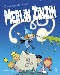 Merlin Zinzin. Vol. 1. Un grimoire pour Merlin