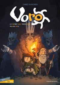 Voro. Vol. 1. Le secret des trois rois. Vol. 1. L'urne
