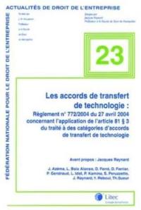 Les accords de transfert de technologie : règlement 772-2004