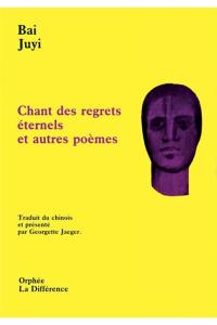Chant des regrets éternels : et autres poèmes