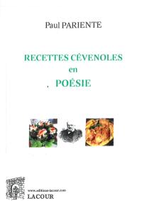 Recettes cévenoles en poésie : recettes de cuisine et poèmes