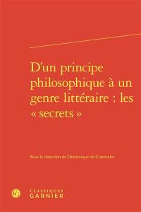 D'un principe philosophique à un genre littéraire : les secrets