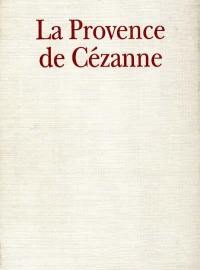La Provence de Cézanne