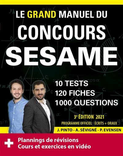 Le grand manuel du concours Sésame : 10 tests, 120 fiches, 120 vidéos de cours, 1.000 questions : nouveau programme officiel