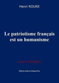 Le patriotisme français est un humanisme
