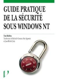 Le guide pratique de la sécurité sous Windows NT