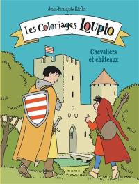Les coloriages Loupio : chevaliers et châteaux