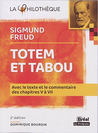 Totem et tabou, Sigmund Freud : avec le texte et le commentaire des paragraphes V à VII