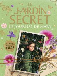 Le jardin secret : le journal de Mary : le livre officiel du film