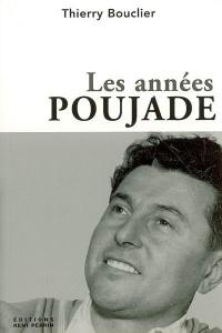 Les années Poujade : une histoire du poujadisme (1953-1958)