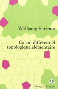 Calcul différentiel topologique élémentaire