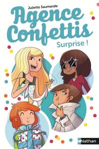 Agence Confettis. Vol. 2. Surprise !