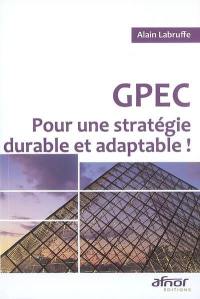 GPEC : pour une stratégie durable et adaptable !