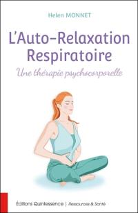 L'auto-relaxation respiratoire : une thérapie psychocorporelle