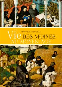 Vie des moines au Moyen Age
