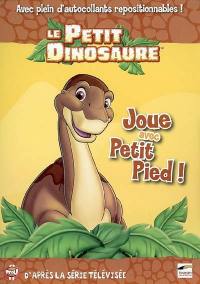 Le Petit Dinosaure : joue avec Petit Pied !