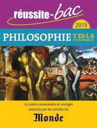 Philosophie, terminales ES, L, S et séries technologiques : 2015