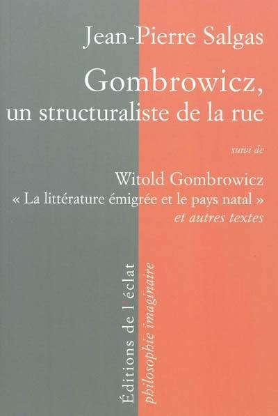 Gombrowicz, un structuraliste de la rue