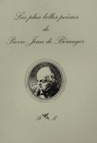 Les plus belles poésies de Pierre-Jean de Béranger (1780-1587)