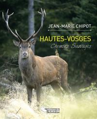 Hautes-Vosges : chemins sauvages