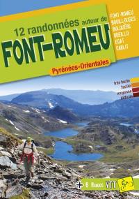 12 randonnées autour de Font-Romeu : Pyrénées-Orientales
