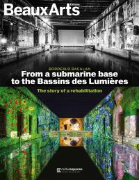 Bordeaux Bacalan : from a submarine base to the Bassins des lumières : the story of a rehabilitation
