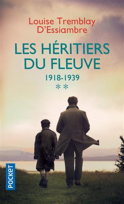 Les héritiers du fleuve. Vol. 2. 1918-1939