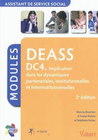 DEASS, assistant de service social : DC 4, implication dans les dynamiques partenariales, institutionnelles et interinstitutionnelles : modules