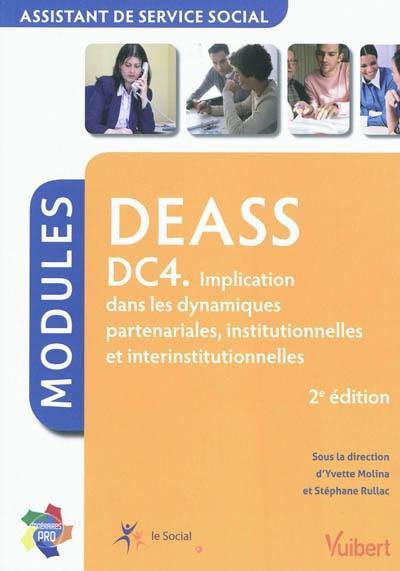 DEASS, assistant de service social : DC 4, implication dans les dynamiques partenariales, institutionnelles et interinstitutionnelles : modules