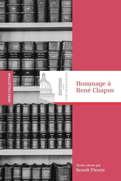 Hommage à René Chapus : actes des journées d'études, Paris 2018