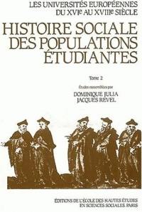 Les Universités européennes du XVIe au XVIIIe siècles : histoire sociale des populations étudiantes. Vol. 2. France
