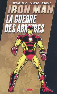 Iron Man. La guerre des armures