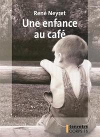 Une enfance au café : récit