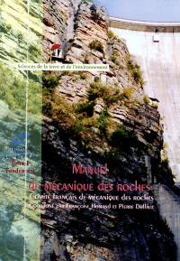 Manuel de mécanique des roches. Vol. 1. Fondements
