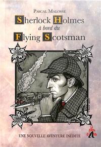Sherlock Holmes à bord du Flying Scotsman