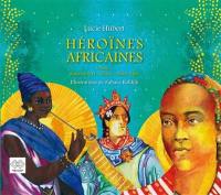 Héroïnes africaines. Vol. 3. Ranavalona, Taitou, Ndete Yalla