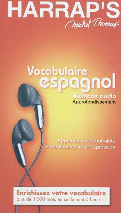 Vocabulaire espagnol : méthode audio, approfondissement