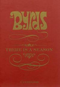 The Byrds : there is a season : l'anthologie