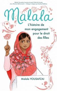 Malala : l'histoire de mon engagement pour le droit des filles
