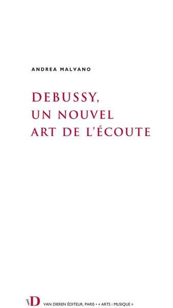 Debussy, un nouvel art de l'écoute : la réception comme élément d'analyse