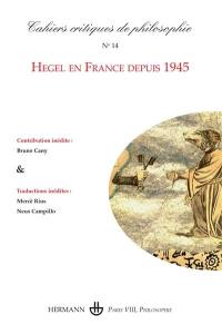 Cahiers critiques de philosophie, n° 14. Hegel en France depuis 1945