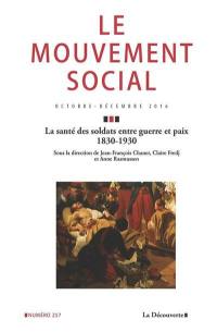 Mouvement social (Le), n° 257. La santé des soldats entre guerre et paix, 1830-1930