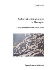 Culture et action publique en Allemagne : l'impact de l'unification (1990-1998)