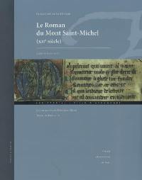 Les manuscrits du Mont Saint-Michel : textes fondateurs. Vol. 2. Le roman du Mont Saint-Michel (XIIe siècle)