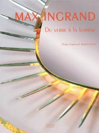 Max Ingrand : du verre à la lumière