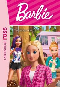 Barbie. Vol. 9. Camping en famille